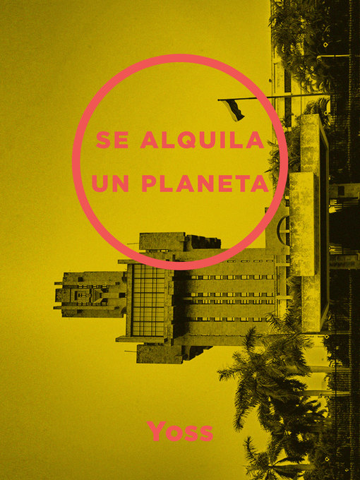 Title details for Se alquila un planeta by Yoss - Available